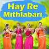 Hay Re Mithlabari